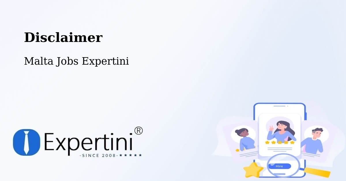 Disclaimer – Mqabba - Malta Jobs Expertini