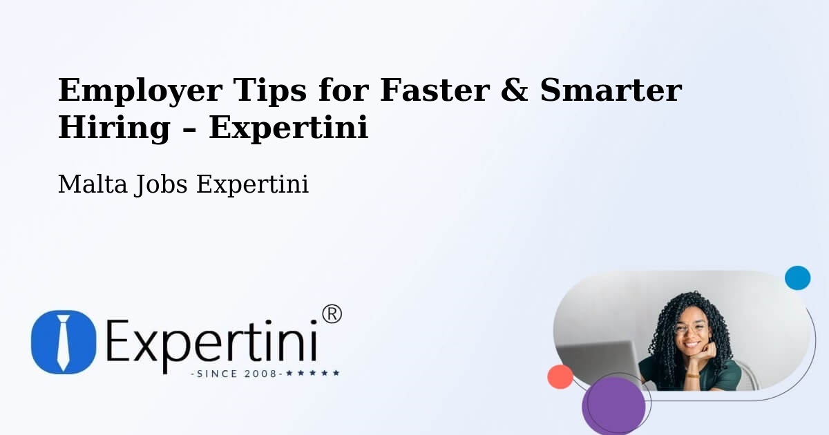 Employer Tips for Hiring & Recruitment – Mqabba - Mqabba, Malta Jobs Expertini