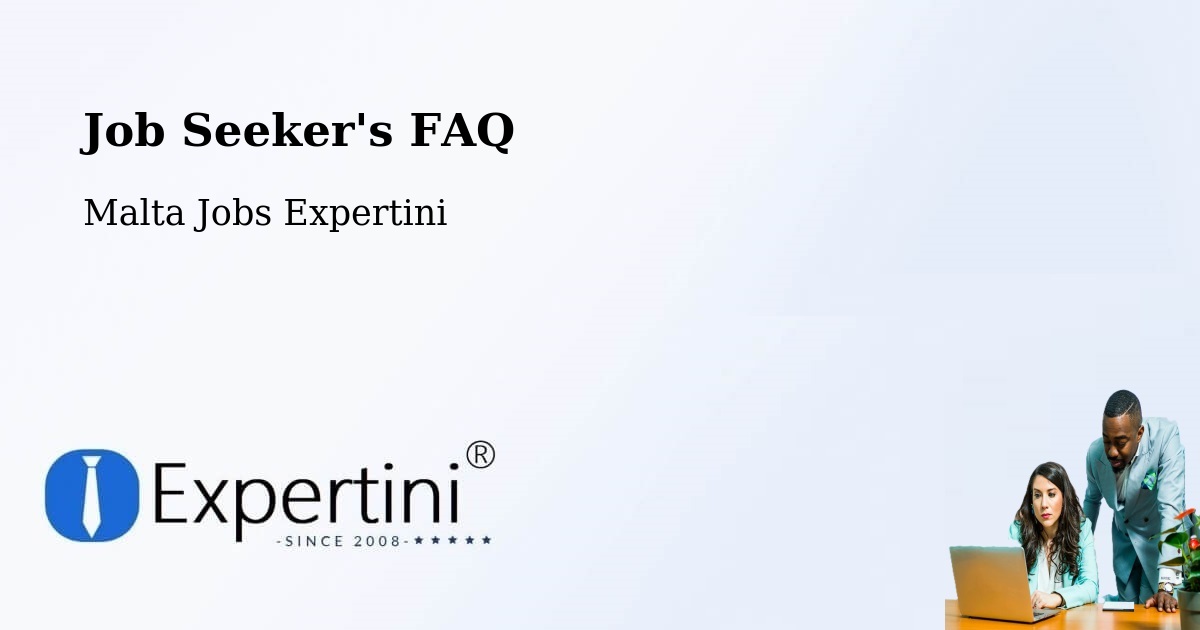 Job Seeker FAQ – Mqabba - Malta Jobs Expertini