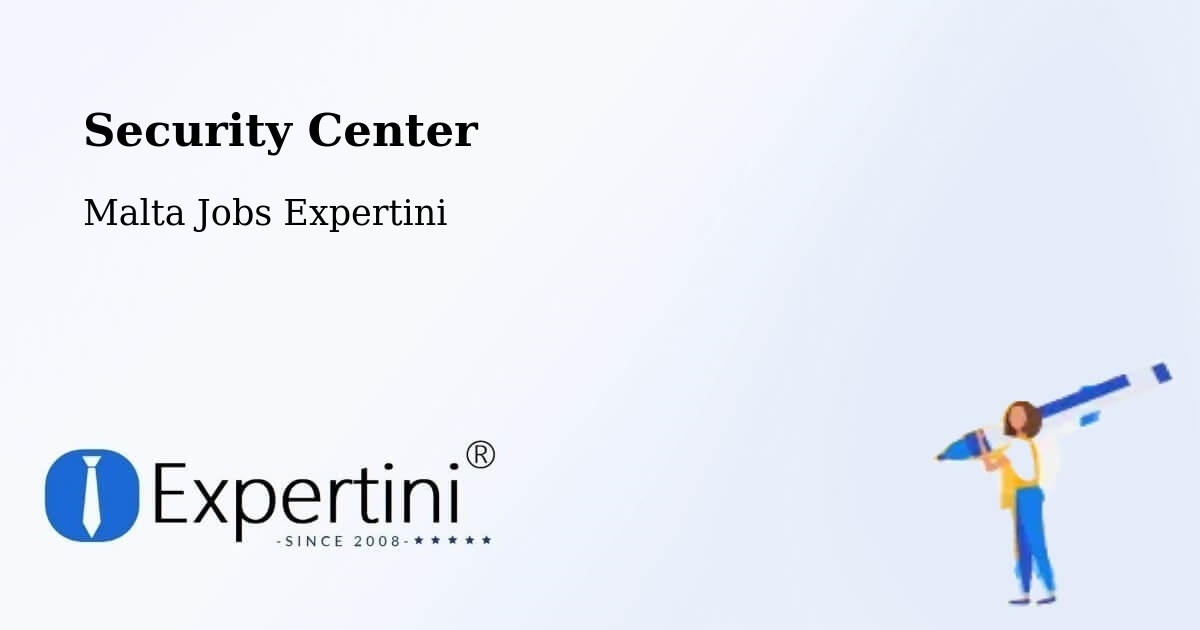 Security & Compliance – Mqabba - Malta Jobs Expertini